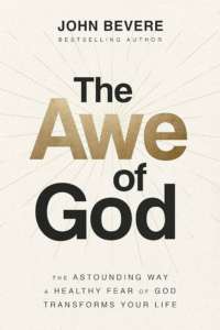John Bevere - The Awe of God