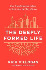 Rich Villodas - The Deeply Formed Life
